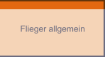 Flieger allgemein